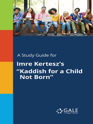 cover image of A Study Guide for Imre Kertesz's "Kaddish for a Child Not Born"